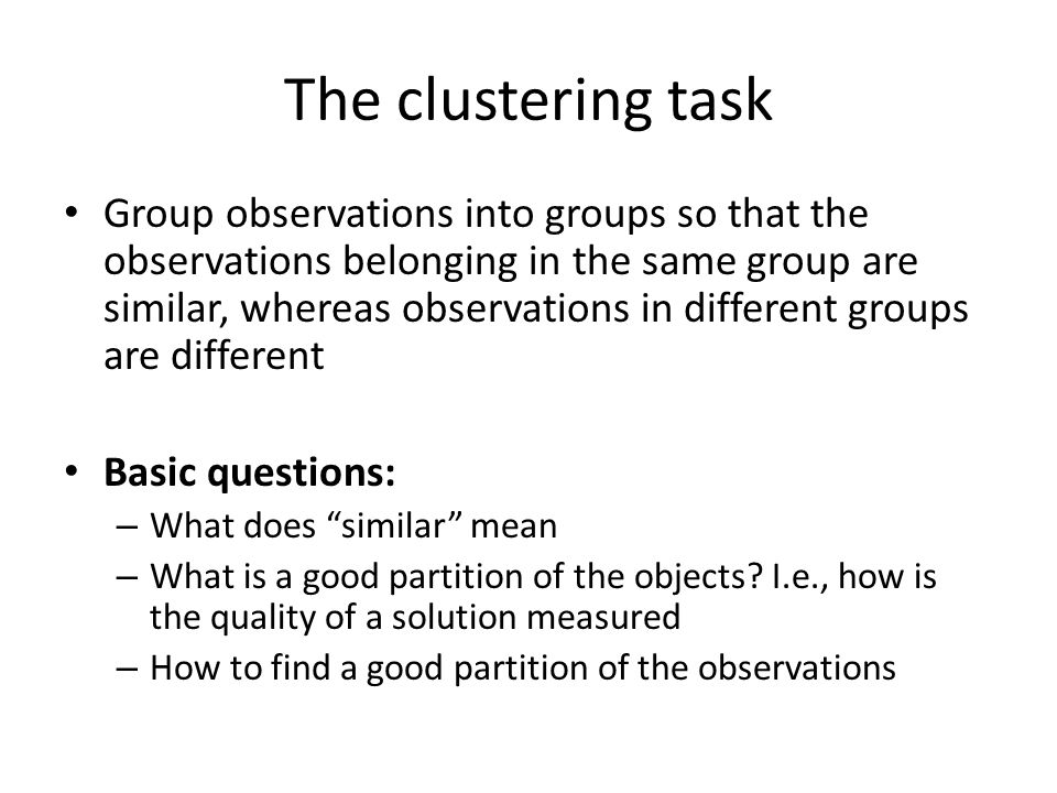The clustering task