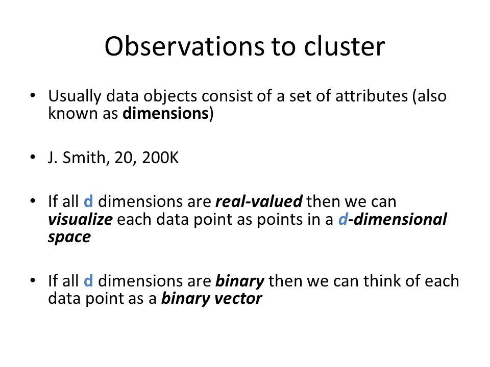 Observations to cluster