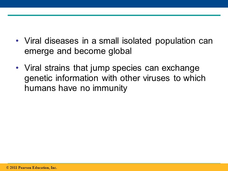 Viral diseases in a small isolated population can emerge and become global