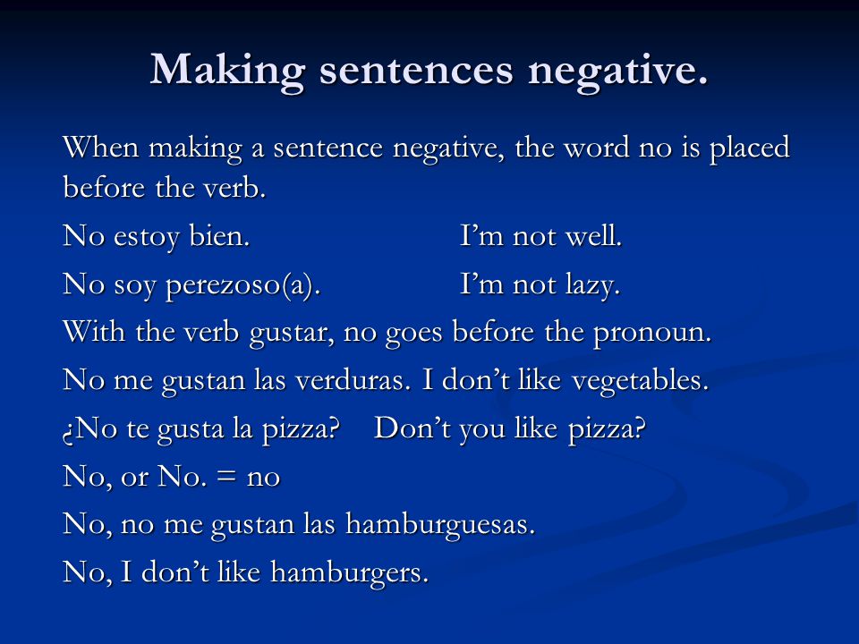 Making sentences negative.