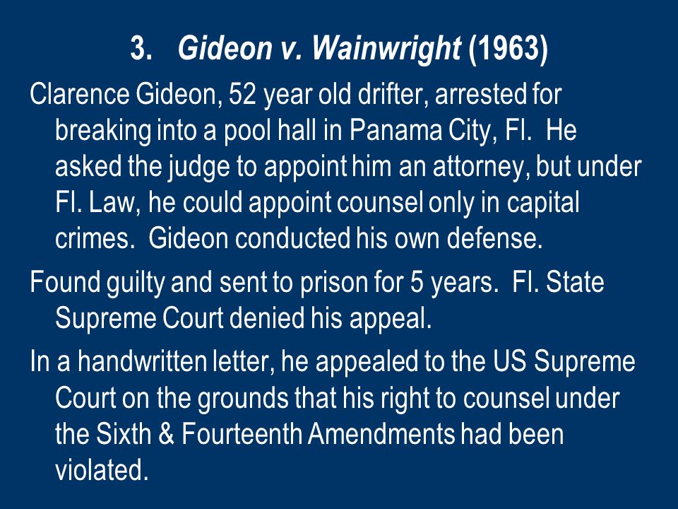 3. Gideon v. Wainwright (1963)