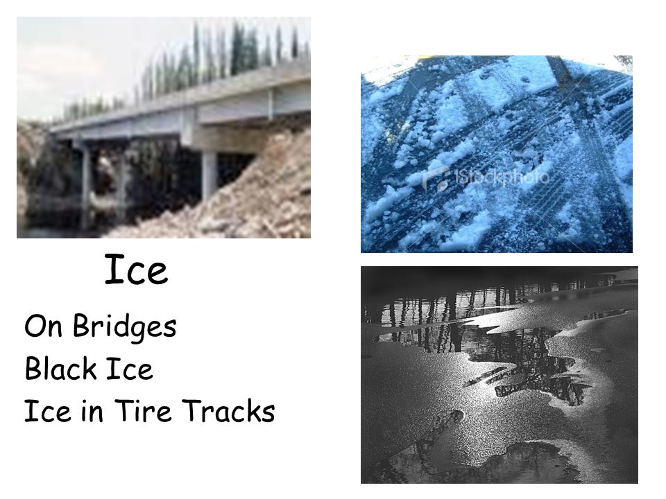 On Bridges Black Ice Ice in Tire Tracks