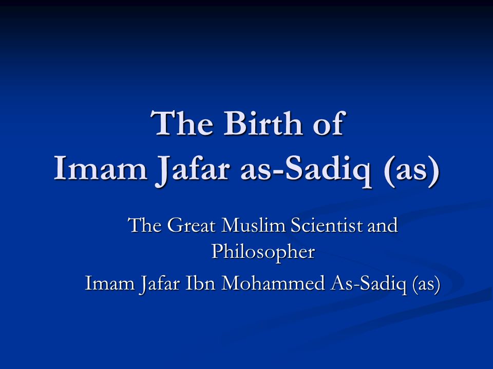 The Birth of Imam Jafar as-Sadiq (as)