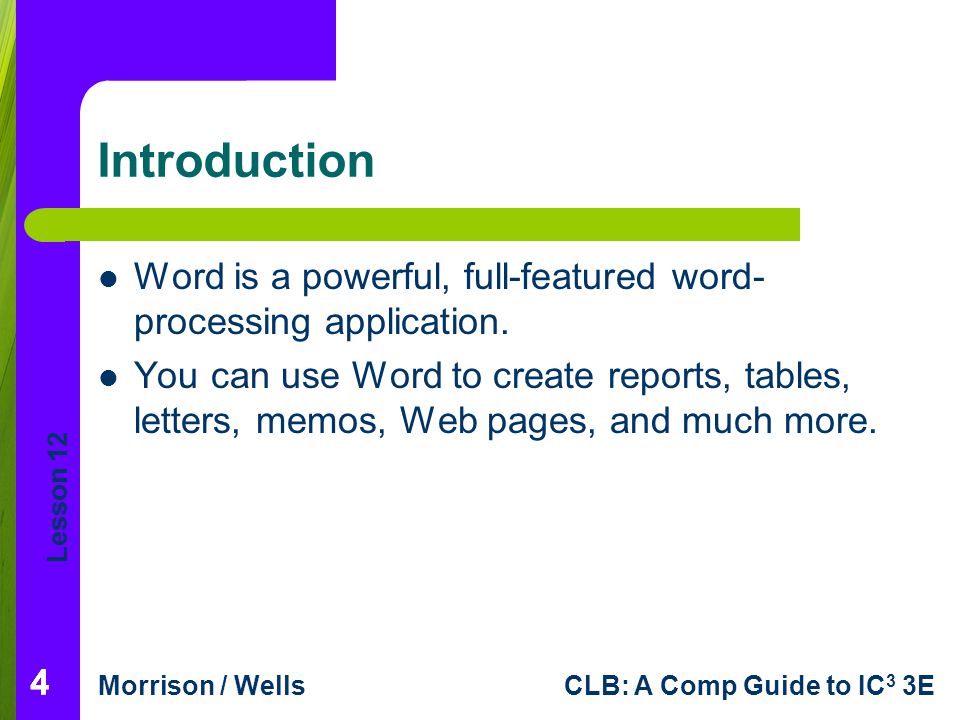 Introduction Word is a powerful, full-featured word-processing application.