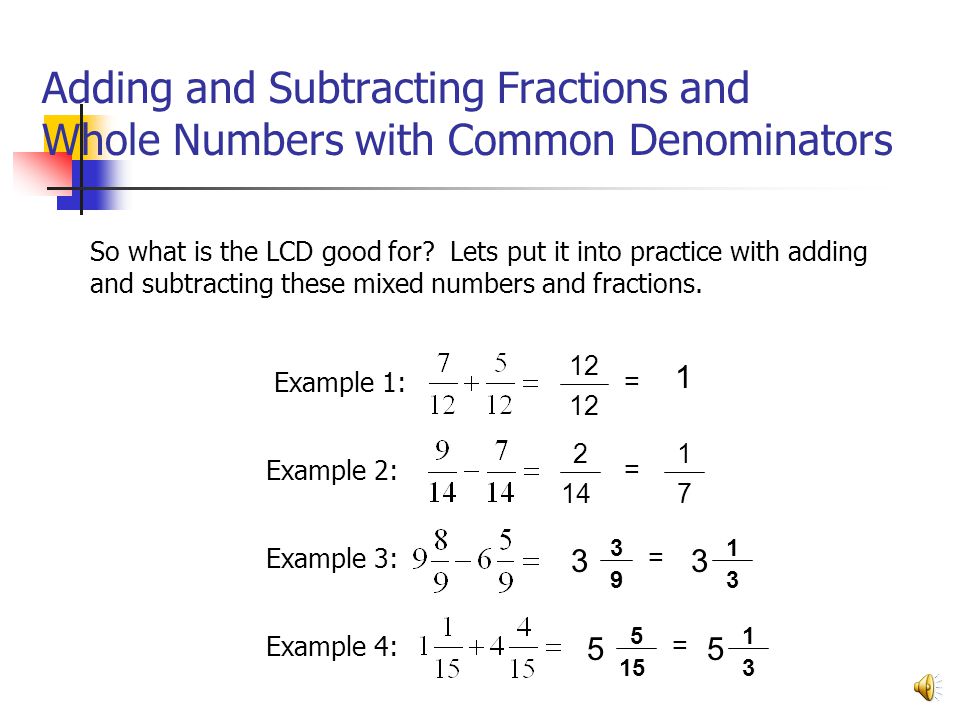 Adding and Subtracting Fractions and Whole Numbers with Common Denominators