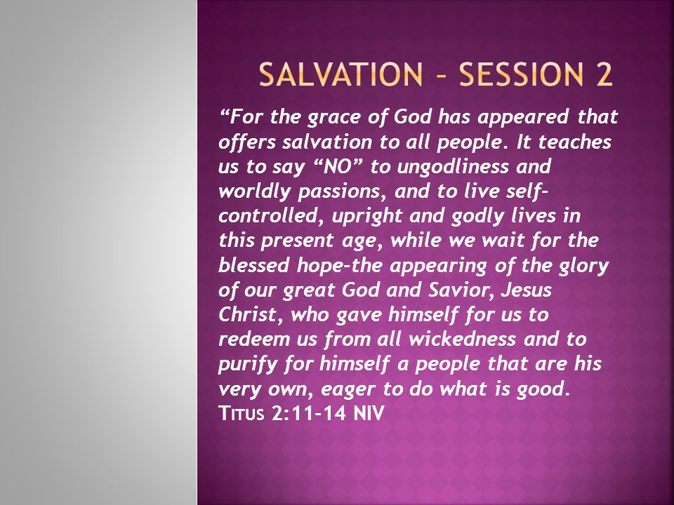 Salvation – session 2