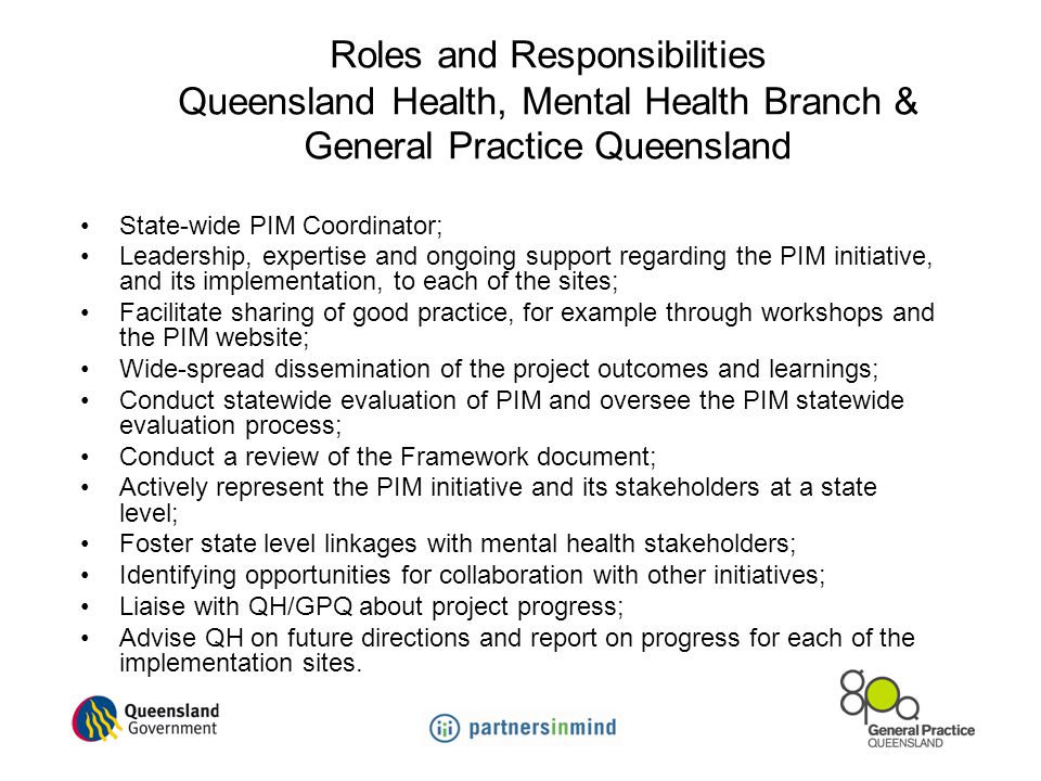 Roles and Responsibilities Queensland Health, Mental Health Branch & General Practice Queensland