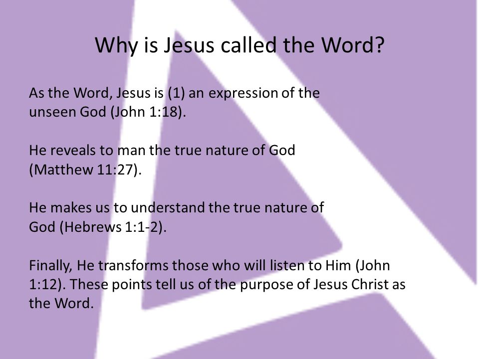 Why is Jesus called the Word