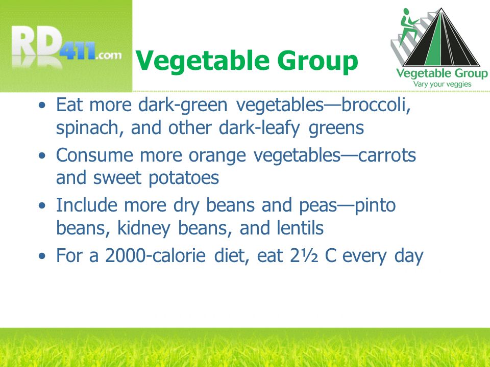 Vegetable Group Eat more dark-green vegetables—broccoli, spinach, and other dark-leafy greens.