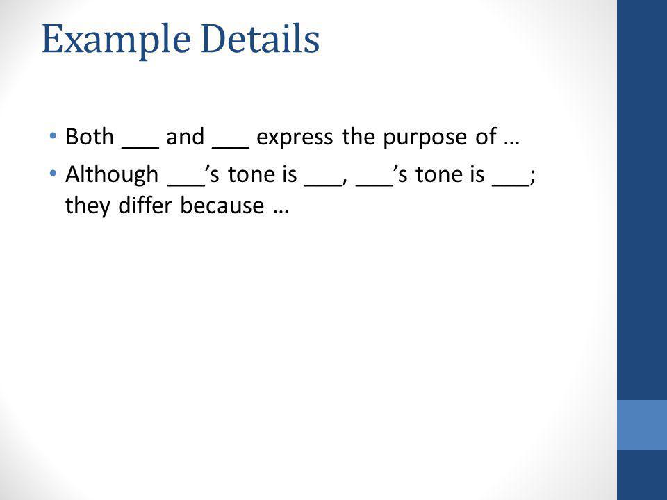Example Details Both ___ and ___ express the purpose of …