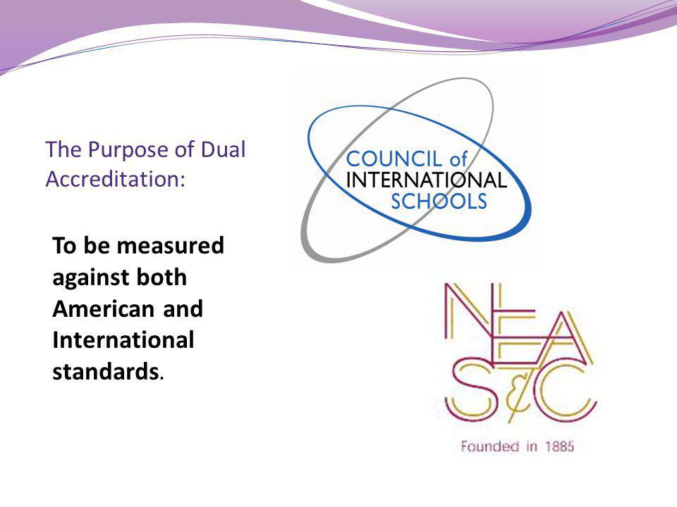 The Purpose of Dual Accreditation: