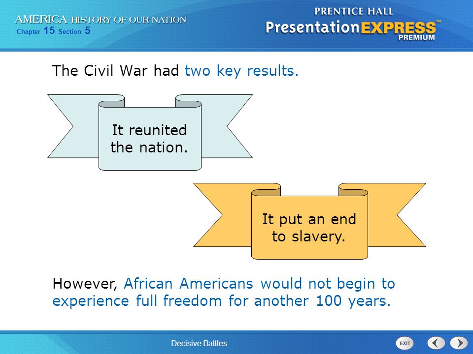 The Civil War had two key results.