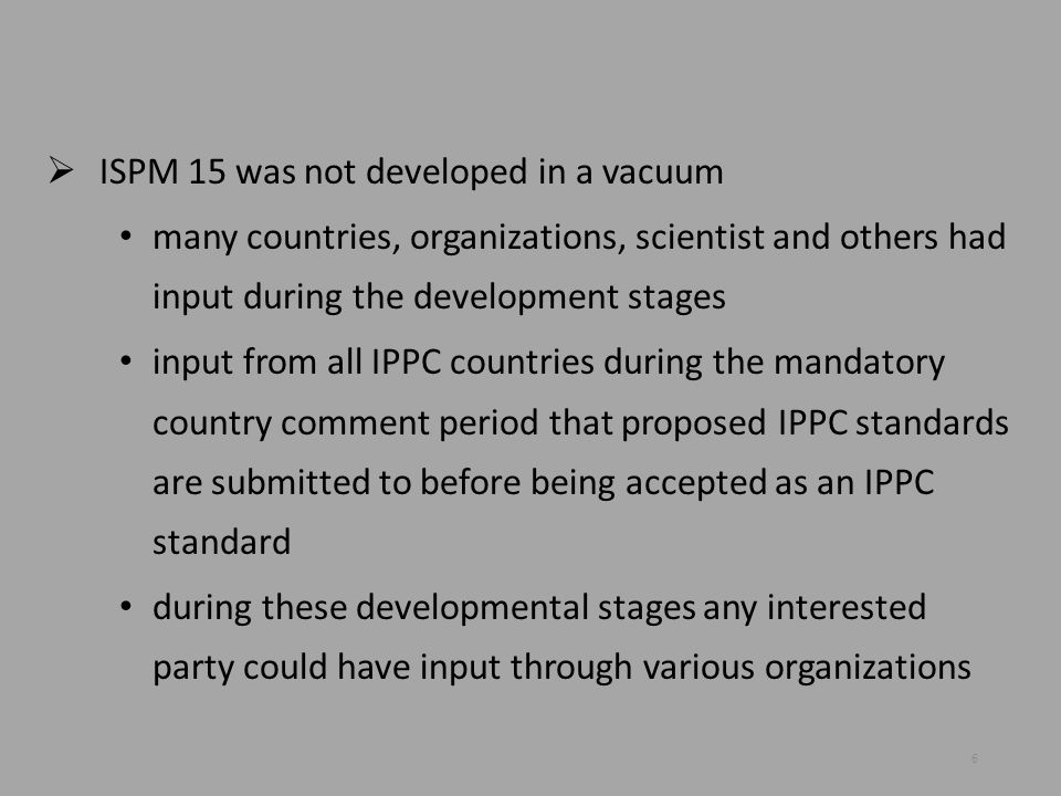 ISPM 15 was not developed in a vacuum