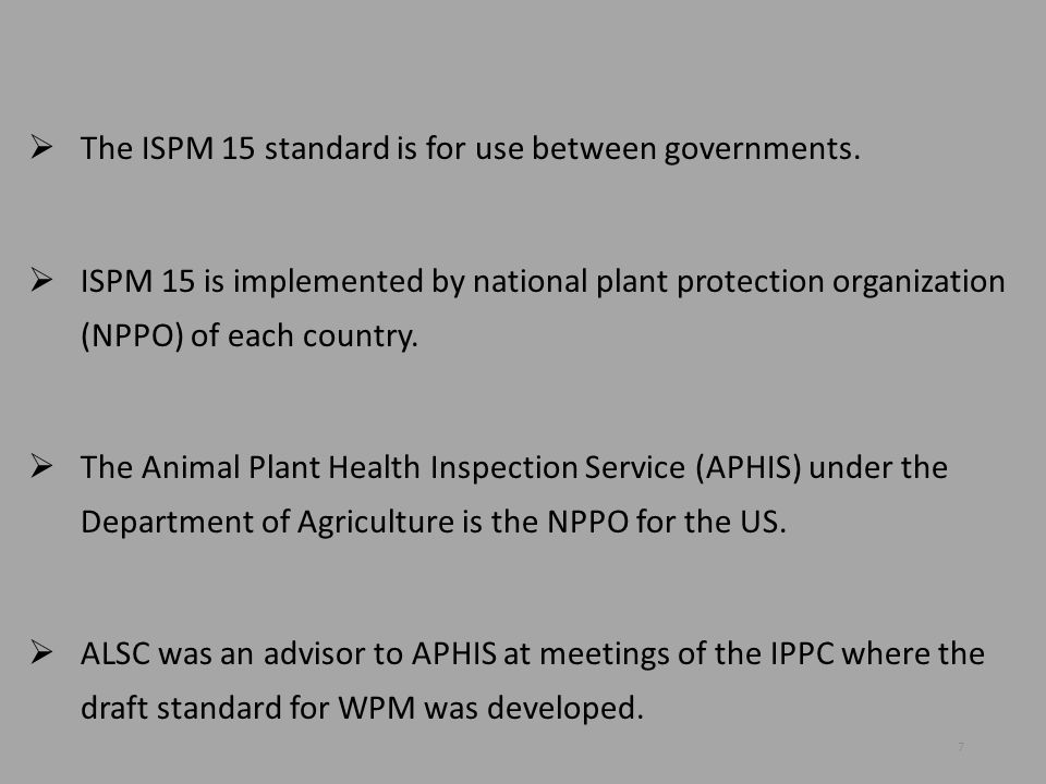 The ISPM 15 standard is for use between governments.
