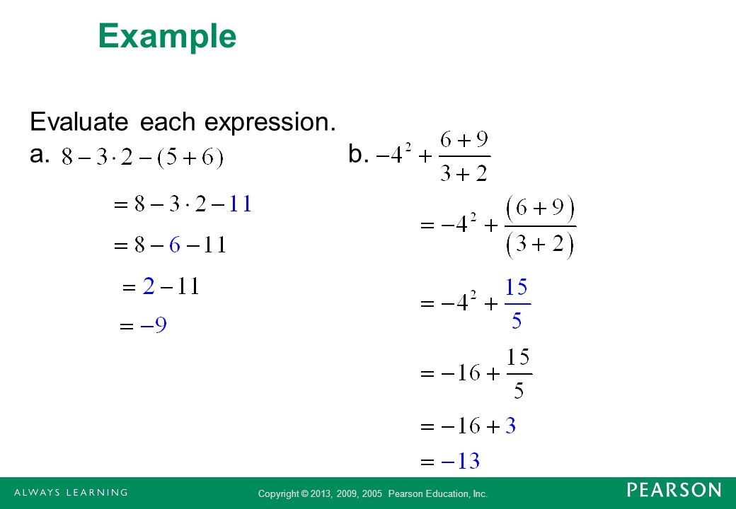 Example Evaluate each expression. a. b.