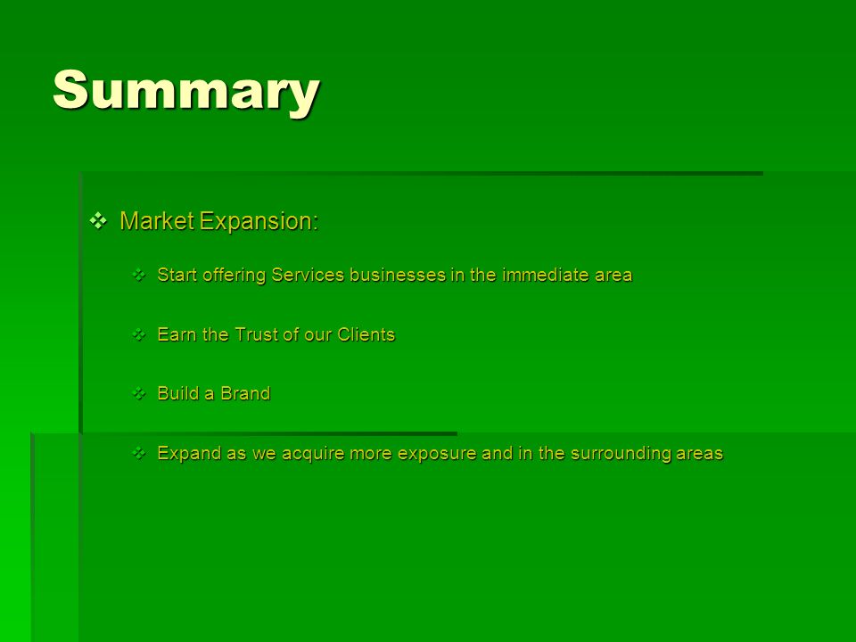 Summary Market Expansion: