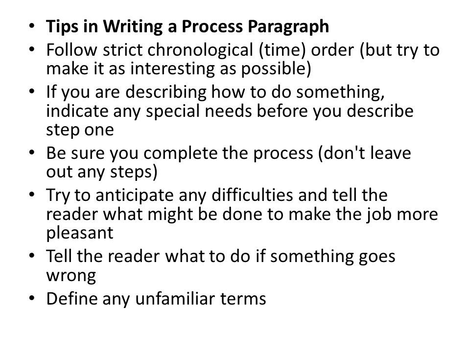 Tips in Writing a Process Paragraph