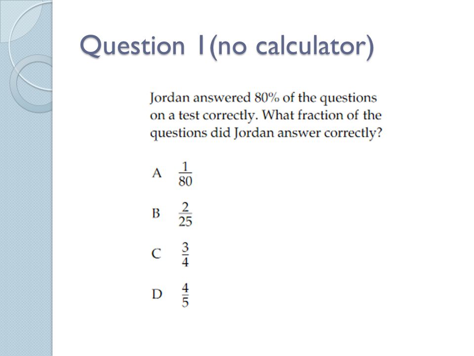 Question 1(no calculator)