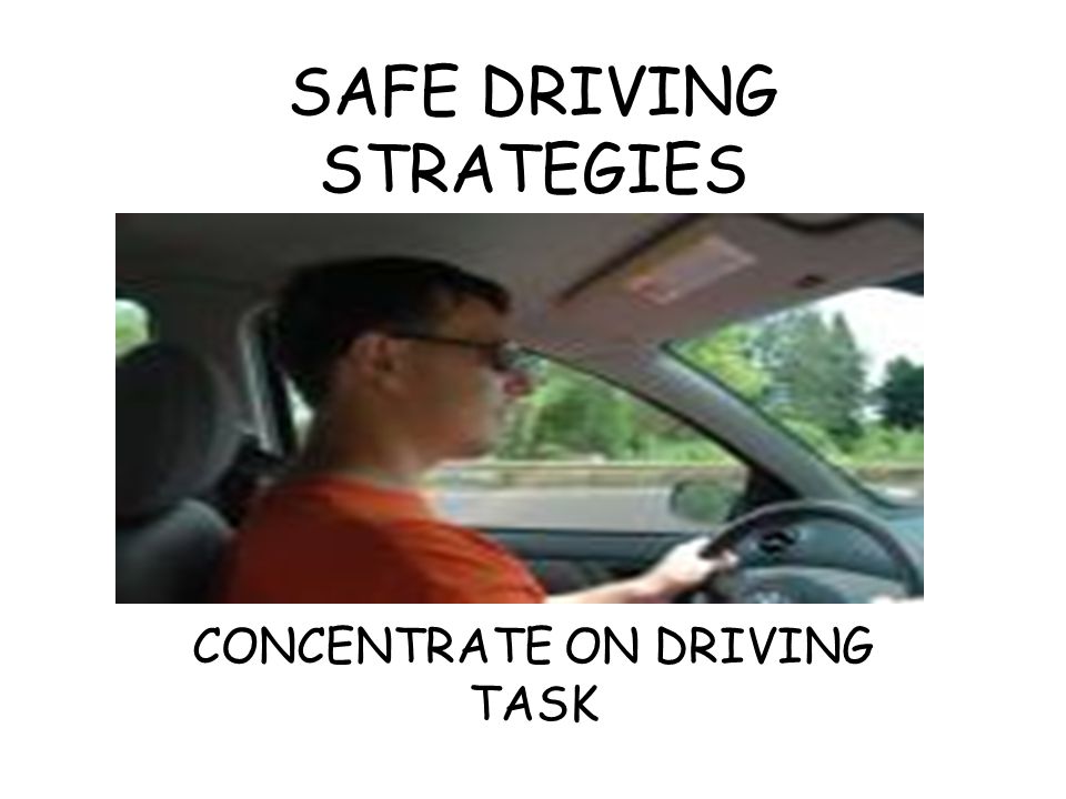 SAFE DRIVING STRATEGIES