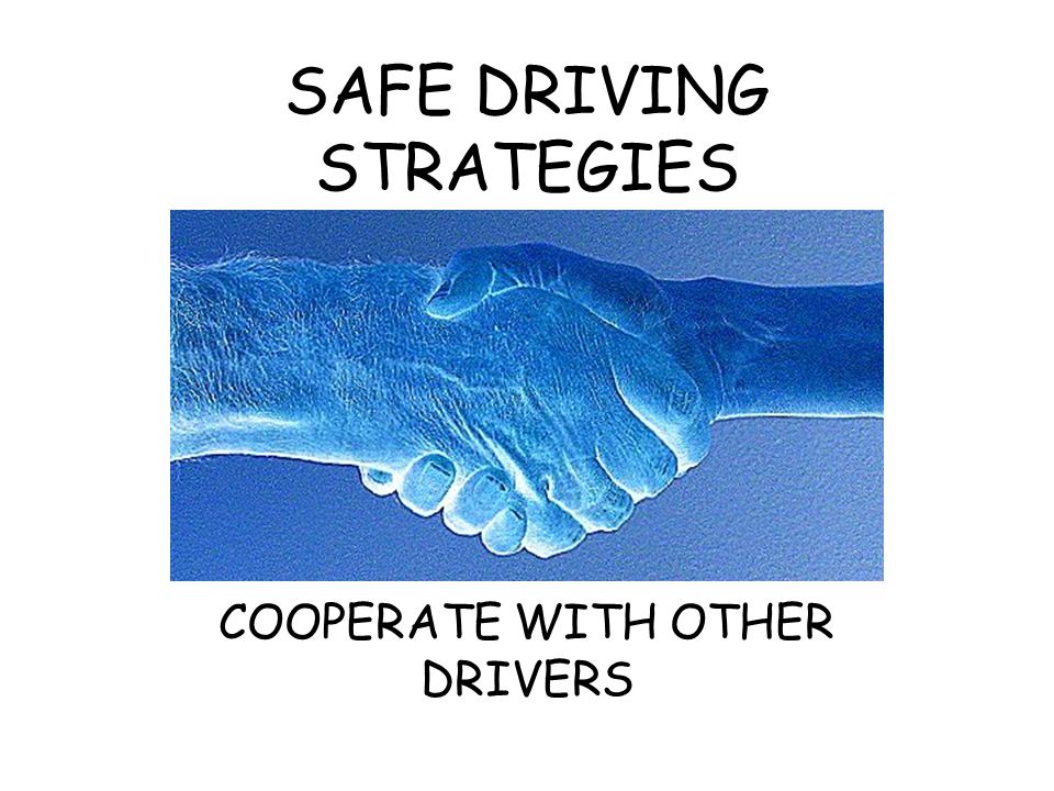 SAFE DRIVING STRATEGIES
