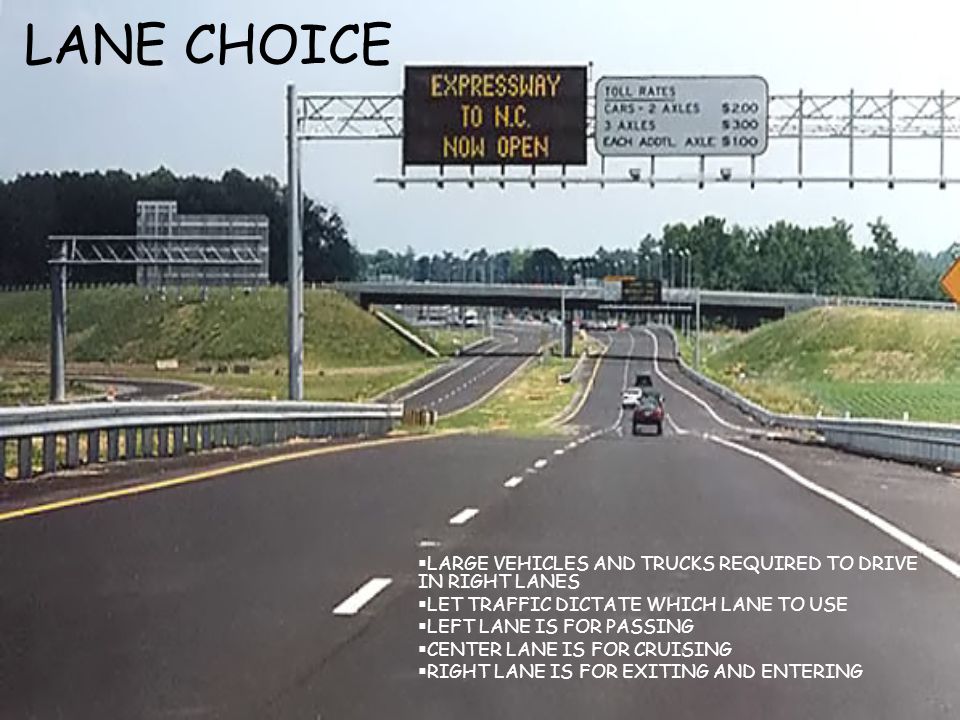 LANE CHOICE LARGE VEHICLES AND TRUCKS REQUIRED TO DRIVE IN RIGHT LANES