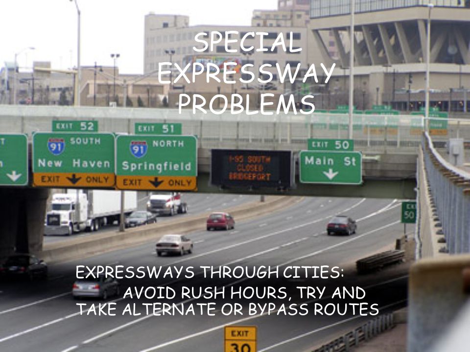 SPECIAL EXPRESSWAY PROBLEMS