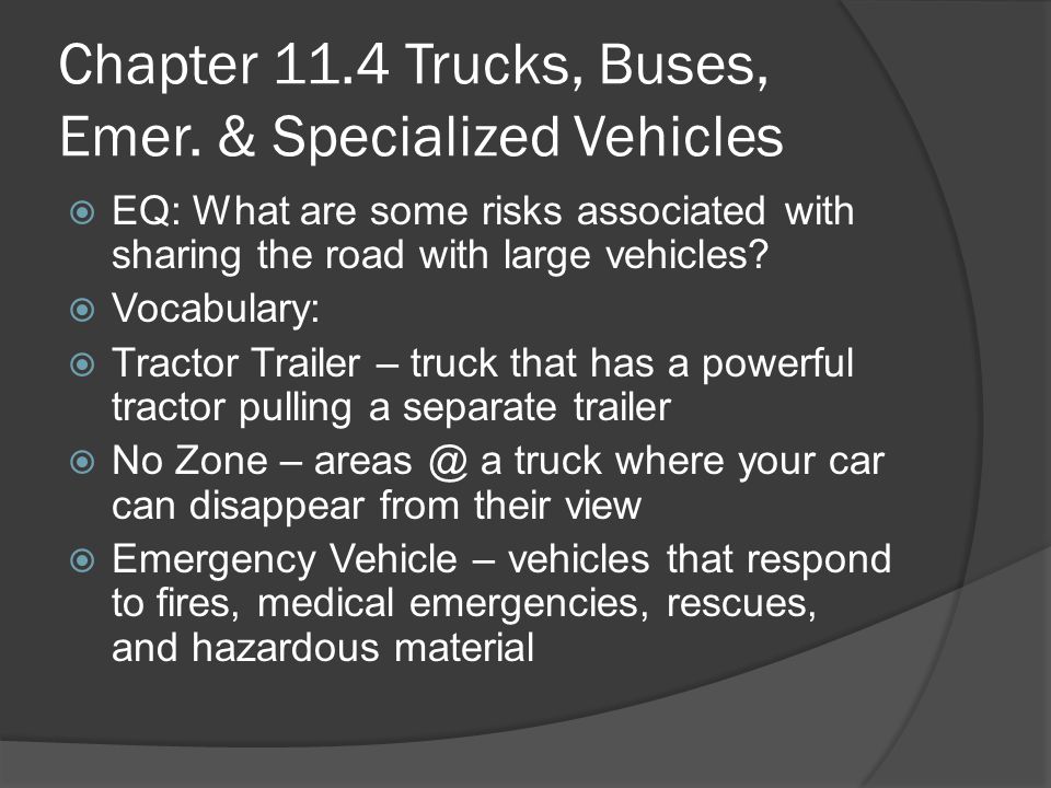 Chapter 11.4 Trucks, Buses, Emer. & Specialized Vehicles