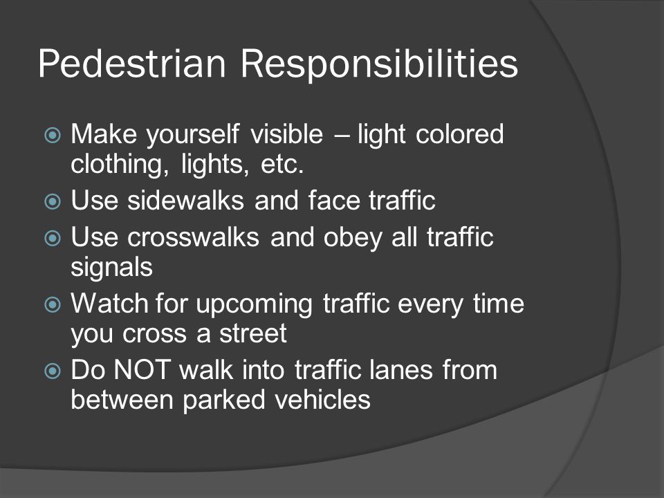 Pedestrian Responsibilities