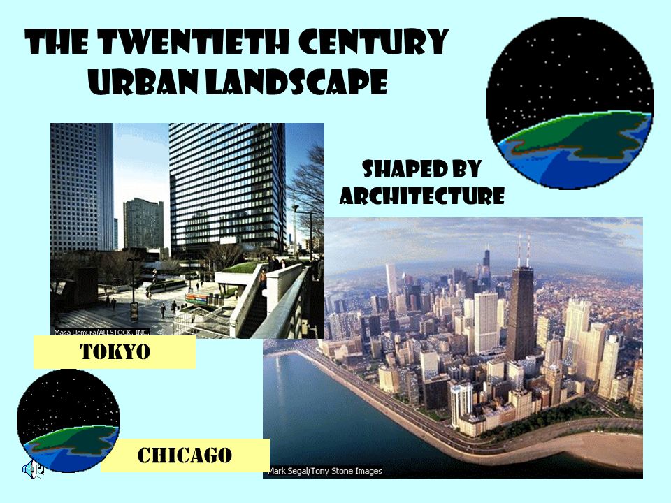 The twentieth century urban landscape