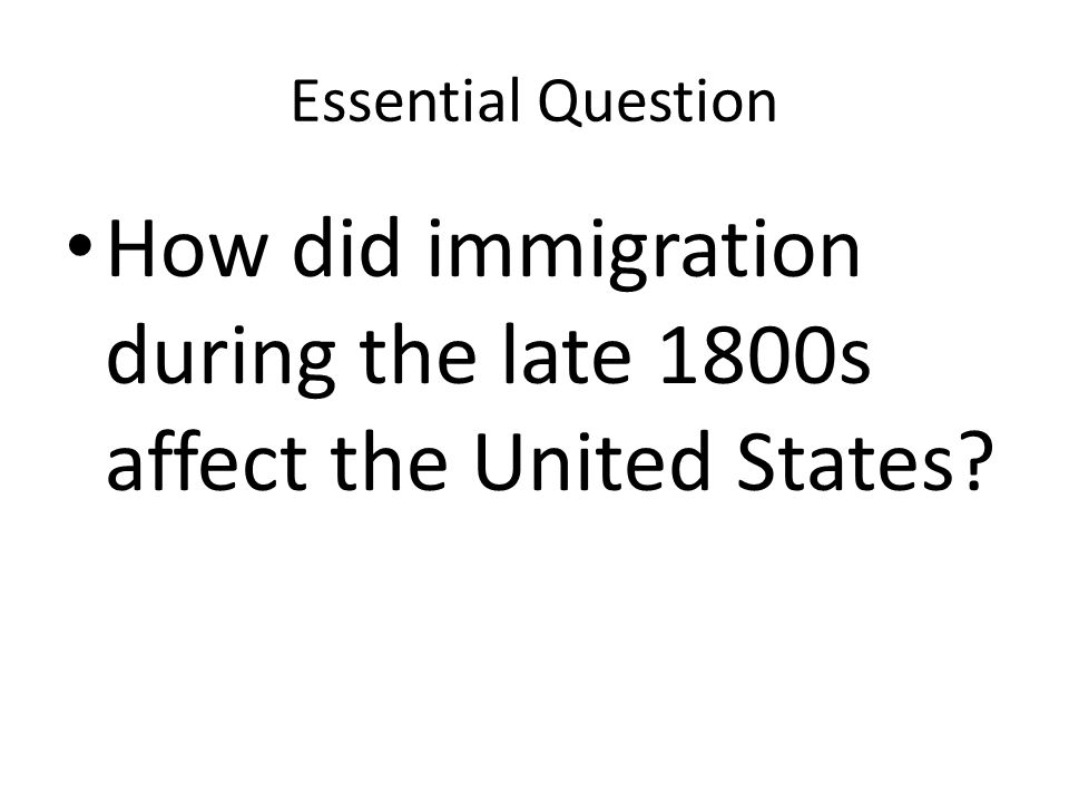 How did immigration during the late 1800s affect the United States