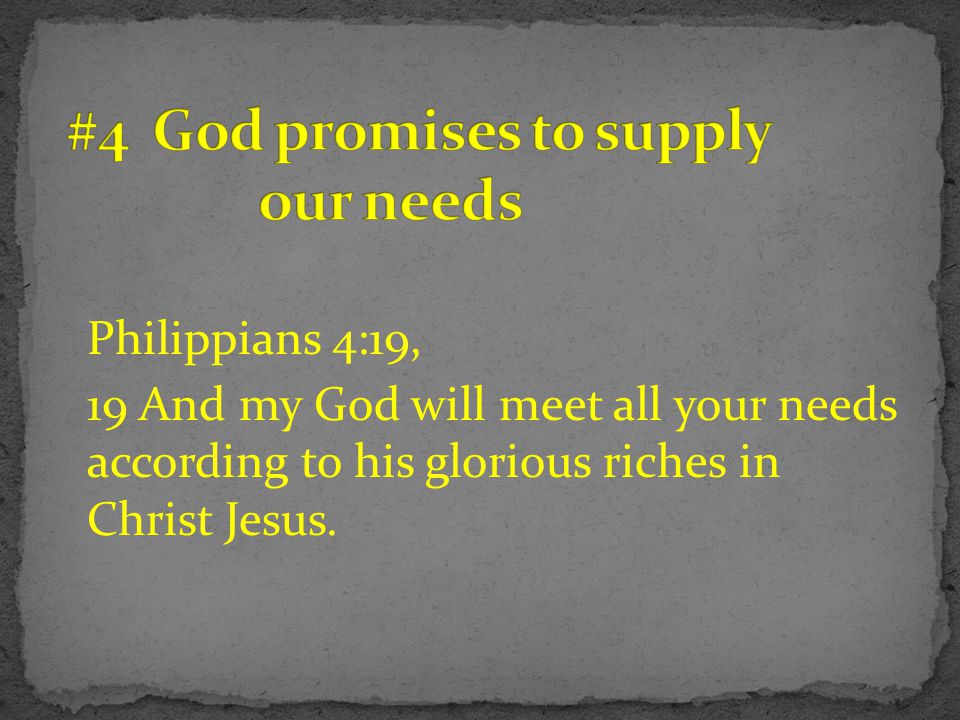 #4 God promises to supply our needs