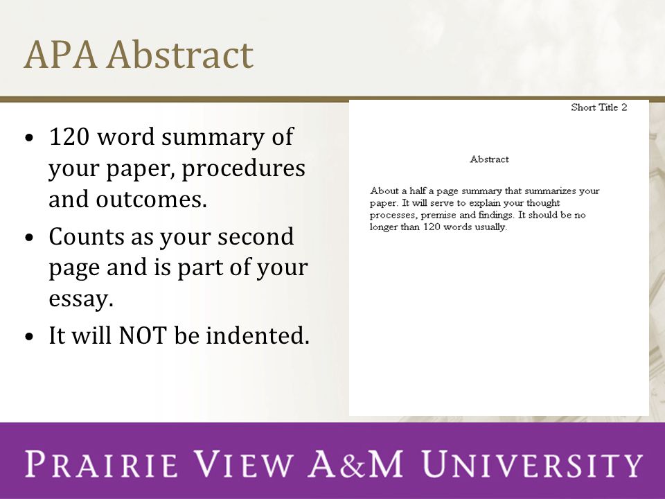 APA Abstract 120 word summary of your paper, procedures and outcomes.