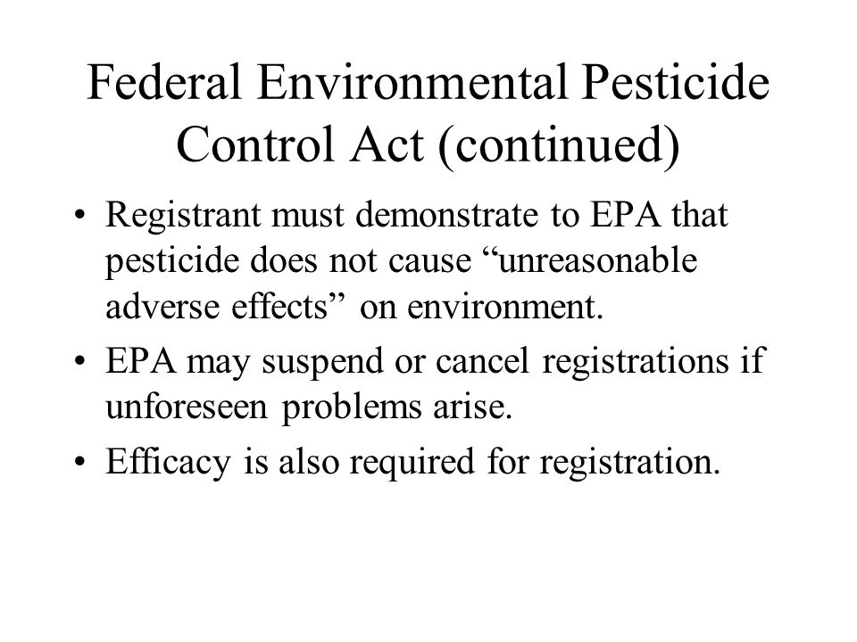 Federal Environmental Pesticide Control Act (continued)