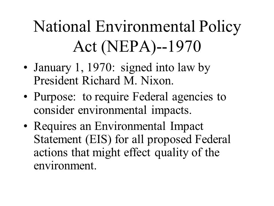 National Environmental Policy Act (NEPA)--1970
