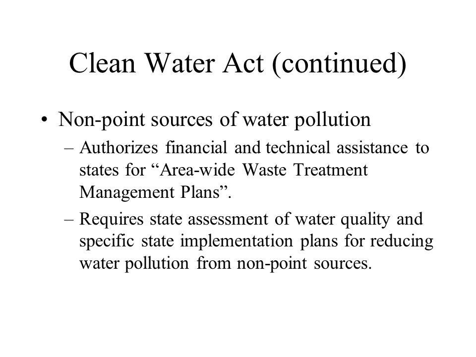 Clean Water Act (continued)
