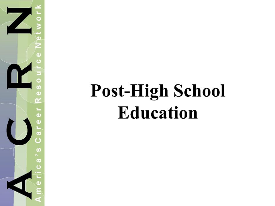 Post-High School Education