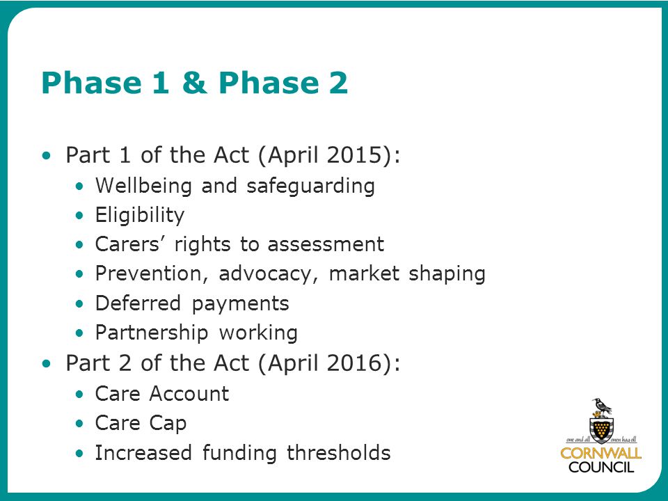 Phase 1 & Phase 2 Part 1 of the Act (April 2015):