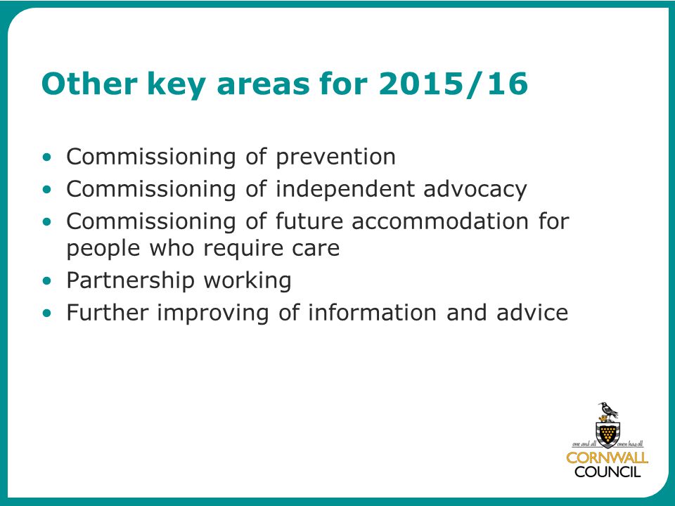Other key areas for 2015/16 Commissioning of prevention