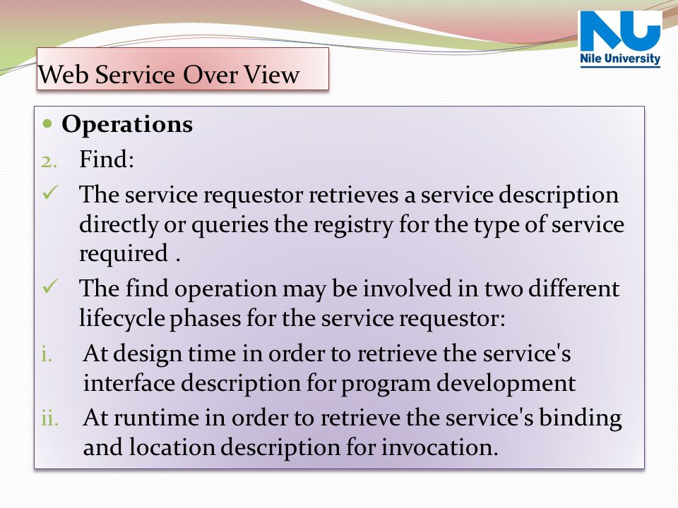 Web Service Over View Operations Find: