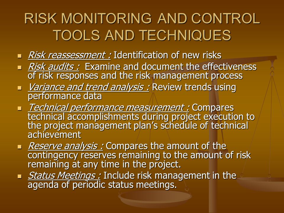 RISK MONITORING AND CONTROL TOOLS AND TECHNIQUES