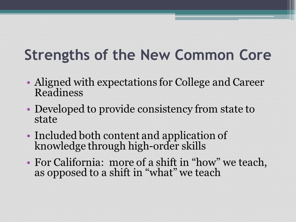 Strengths of the New Common Core