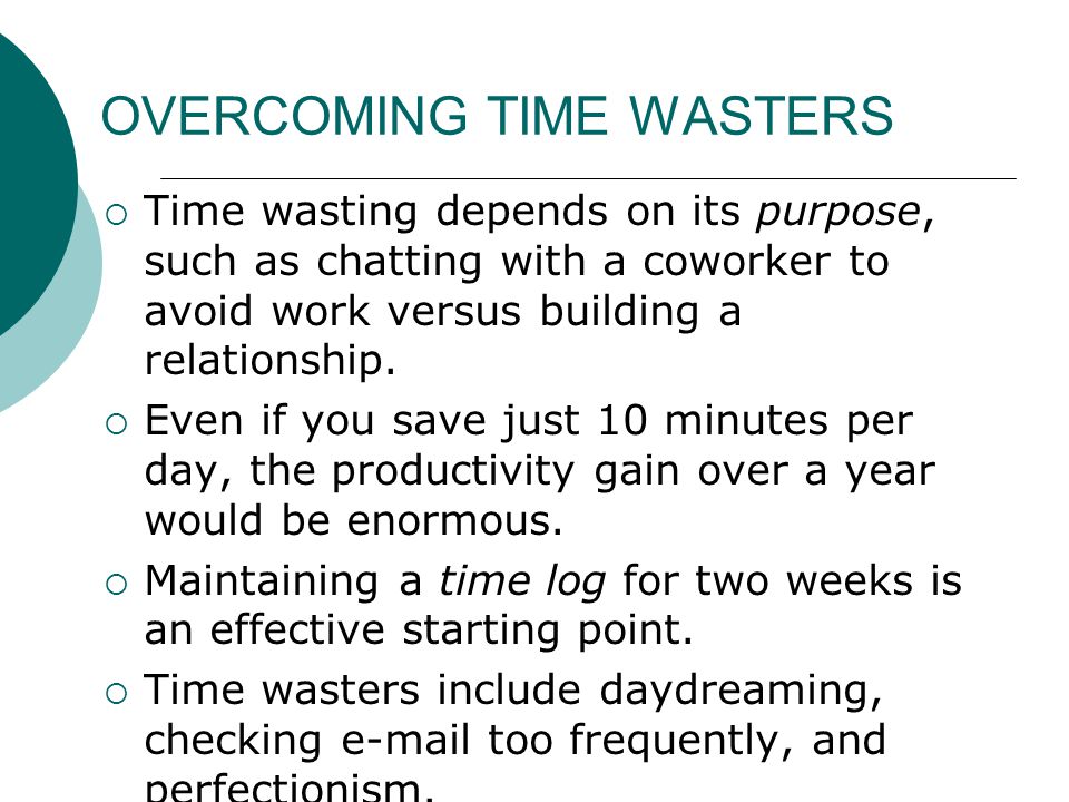 OVERCOMING TIME WASTERS