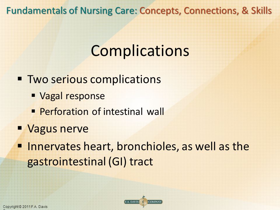 Complications Two serious complications Vagus nerve