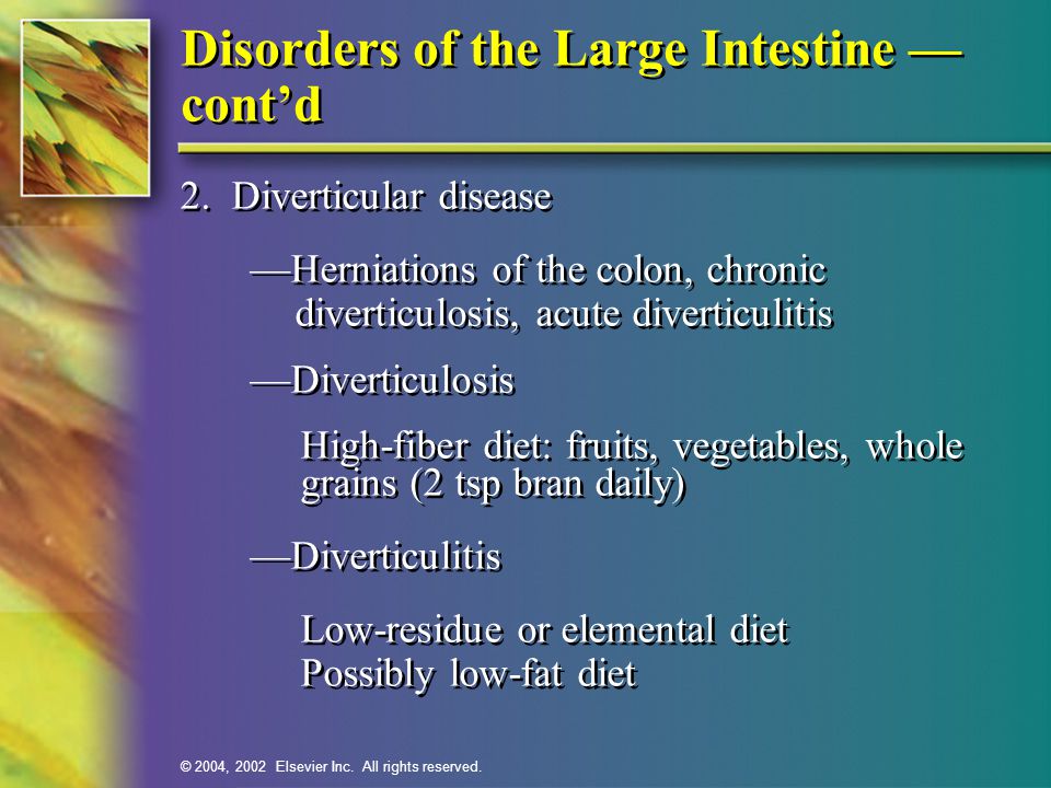 Disorders of the Large Intestine —cont’d