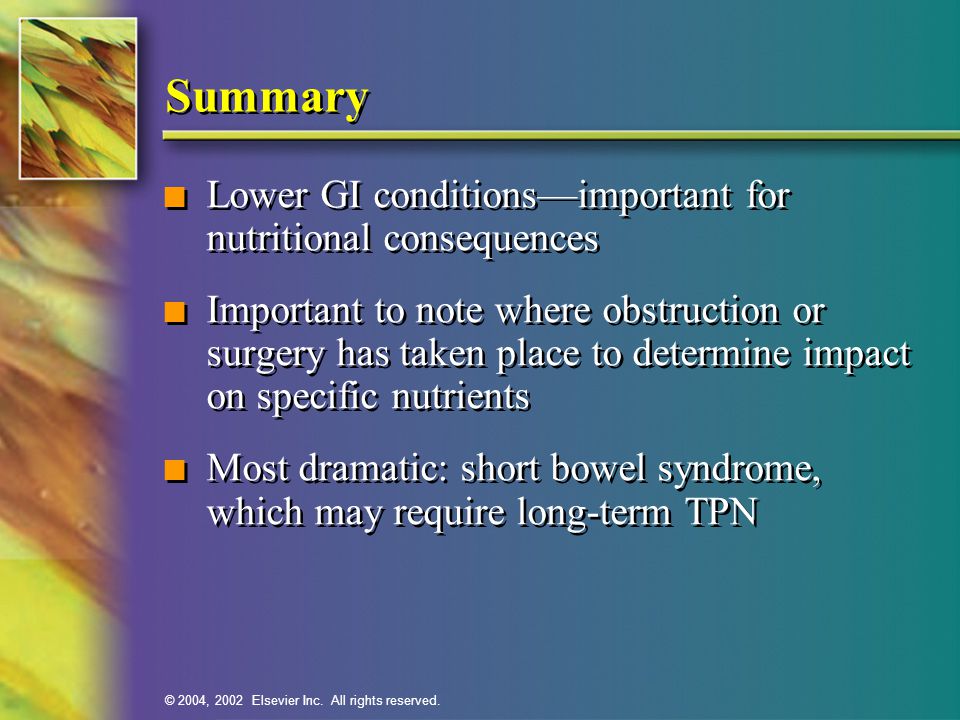 Summary Lower GI conditions—important for nutritional consequences
