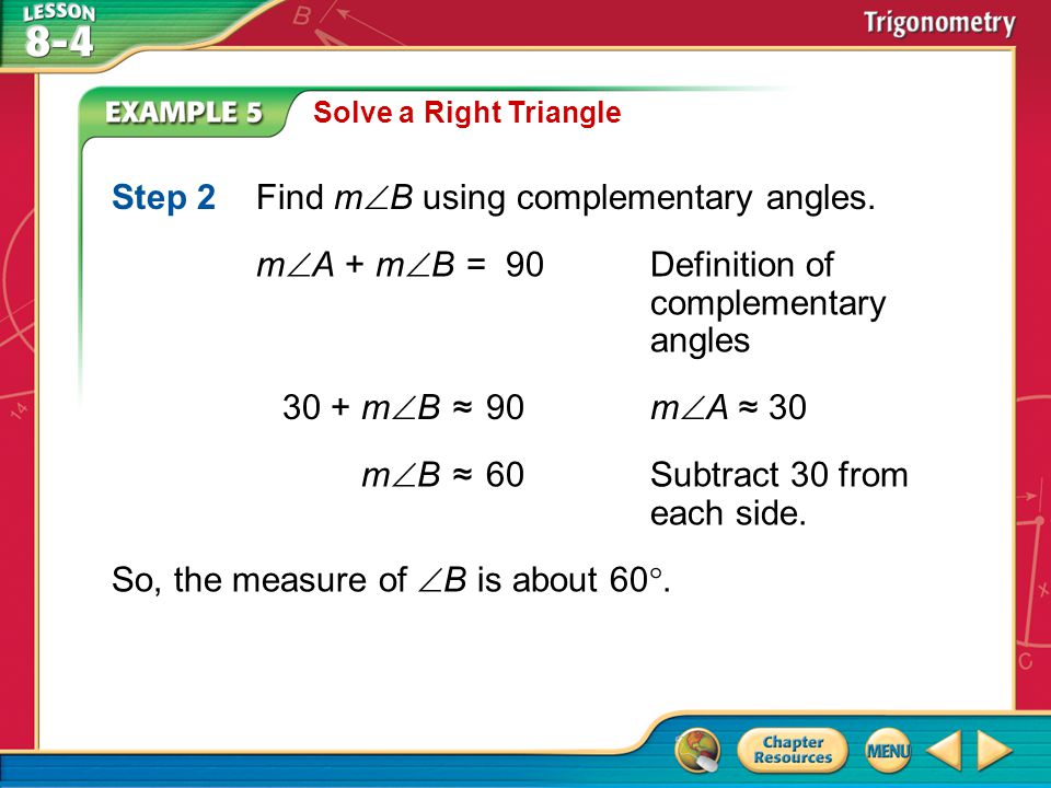 Step 2 Find mB using complementary angles.