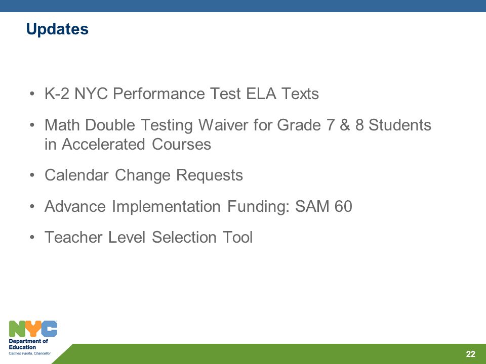 Updates K-2 NYC Performance Test ELA Texts. Math Double Testing Waiver for Grade 7 & 8 Students in Accelerated Courses.