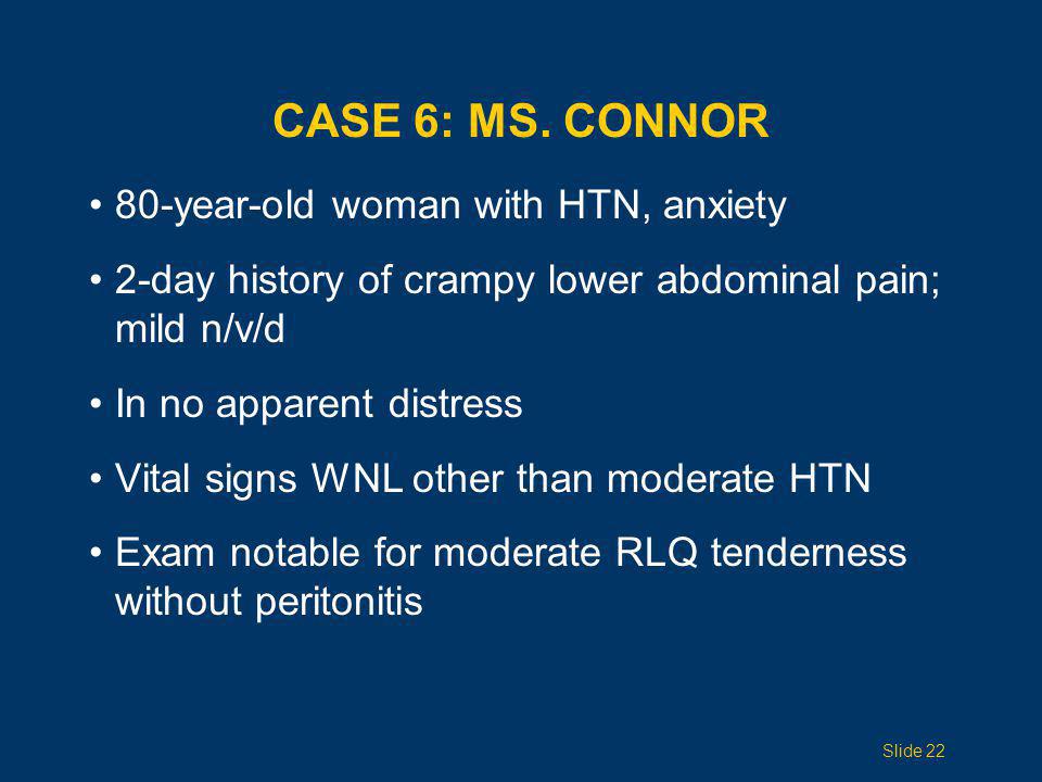 Case 6: Ms. Connor 80-year-old woman with HTN, anxiety