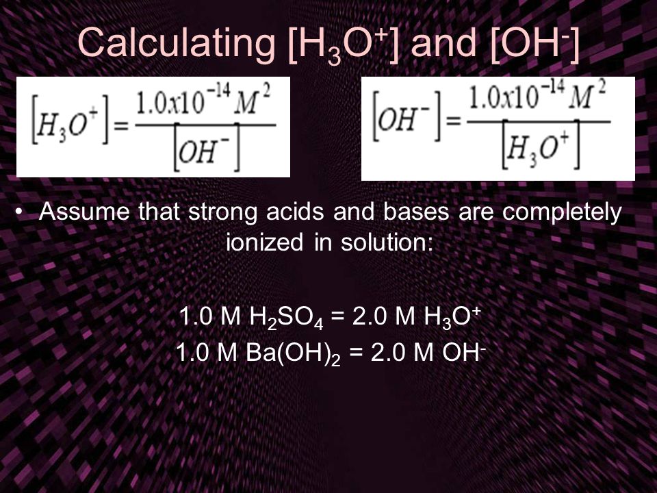 Calculating [H3O+] and [OH-]