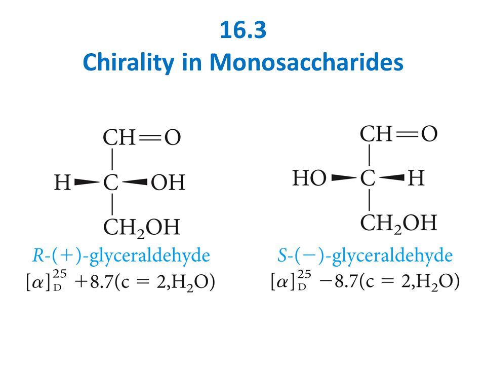 16.3 Chirality in Monosaccharides